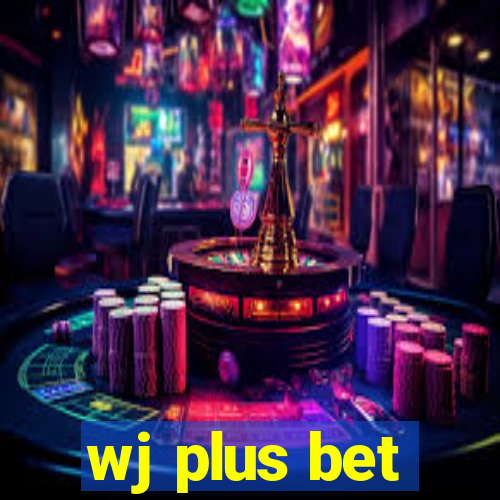 wj plus bet